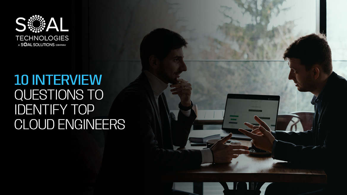 10 Cloud Engineer Interview Questions for Hiring